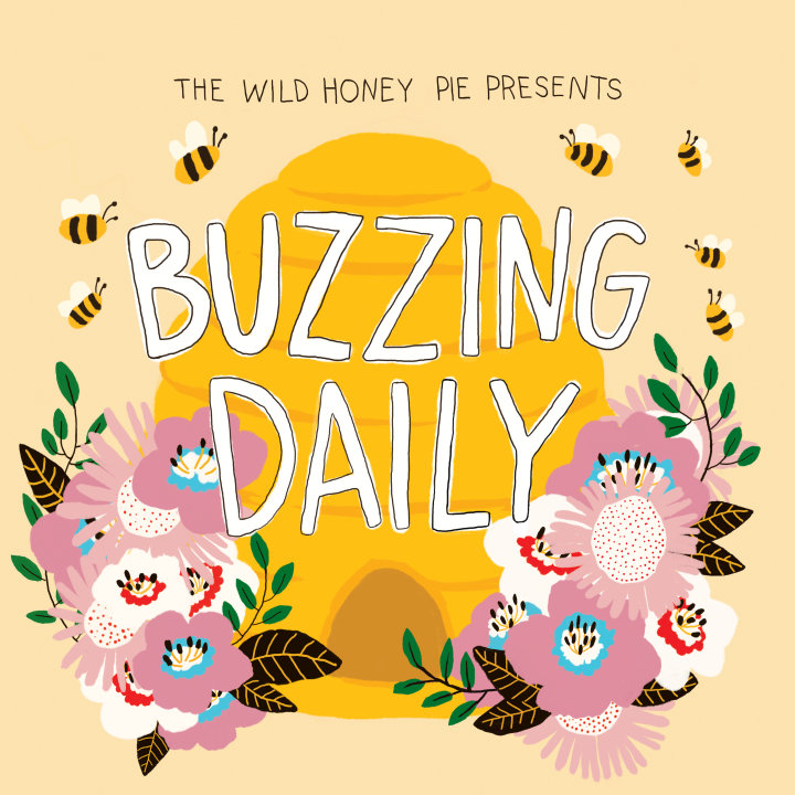 Buzzing Daily The Wild Honey Pie