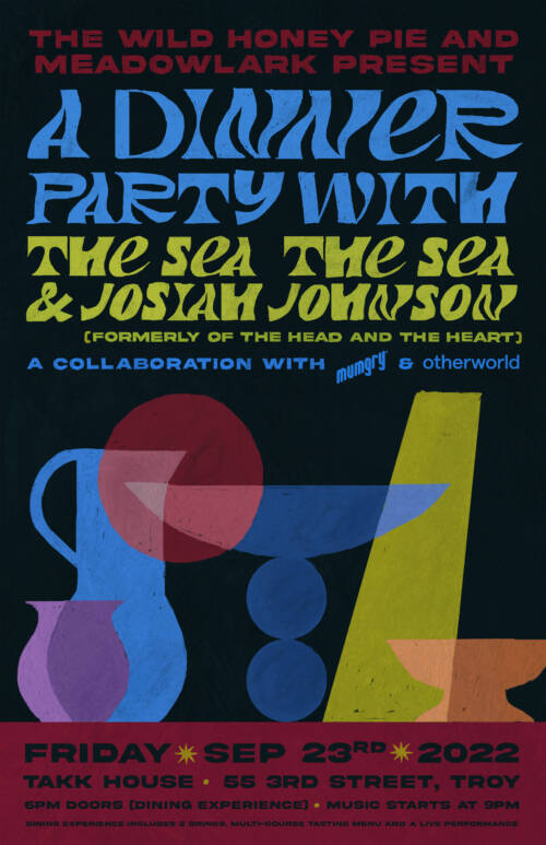 Dinner Party with The Sea The Sea & Josiah Johnson