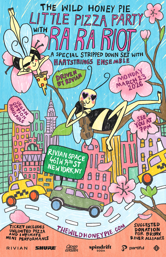 The Wild Honey Pie Little Pizza Party with Ra Ra Riot – MAR 23, 2026