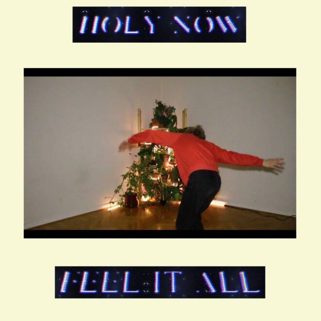 Holy Now - Feel It All 