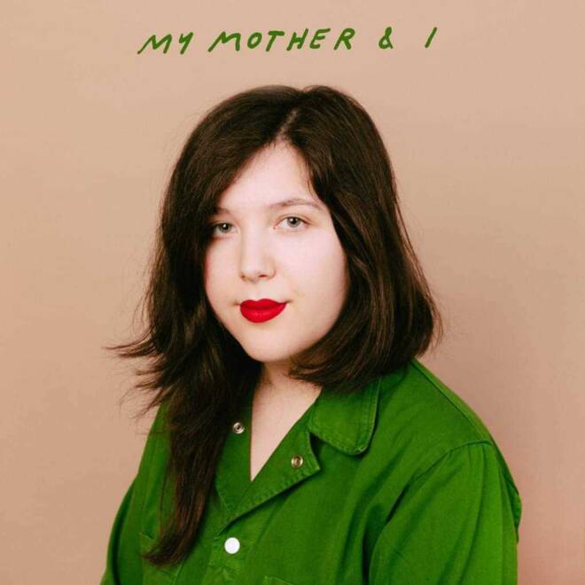 Lucy Dacus - My Mother and I