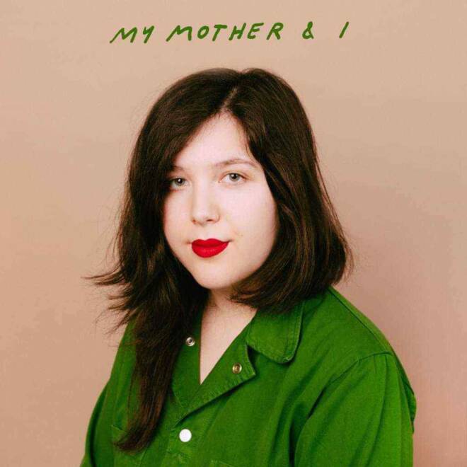 Lucy Dacus - My Mother and I