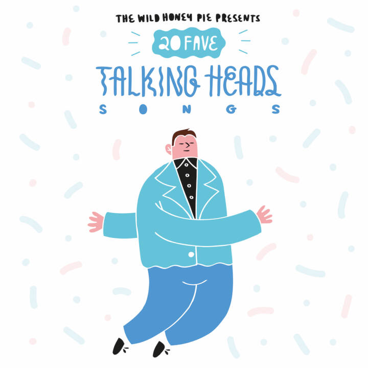 20 Fave Talking Heads Songs